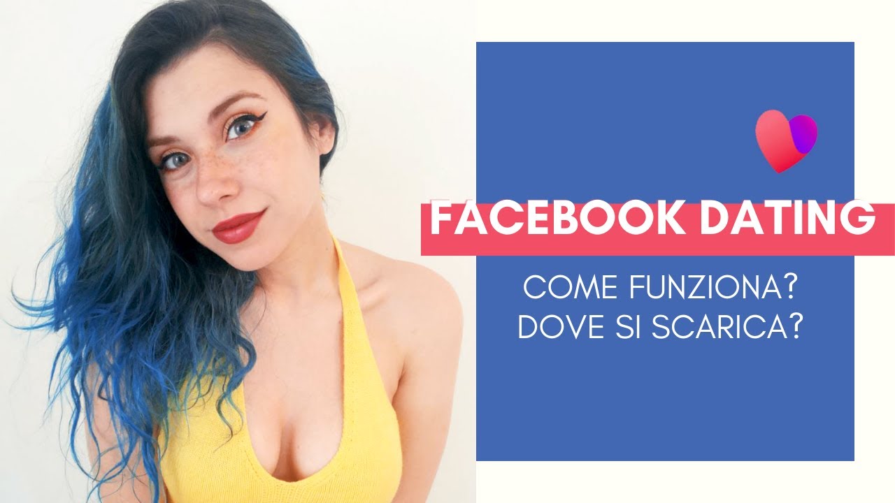 💕FACEBOOK DATING - Come funziona? Dove si scarica?