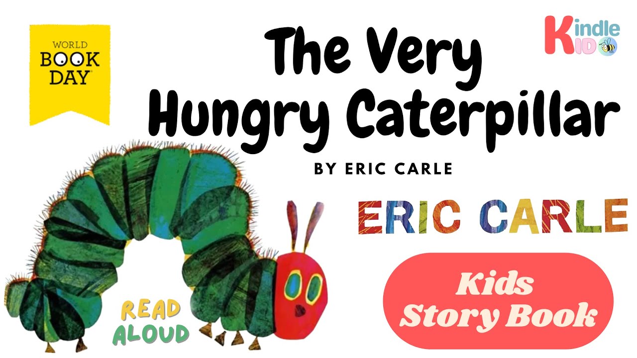 🌿 The Very Hungry Caterpillar | Eric Carle | Read Aloud Story for Kids