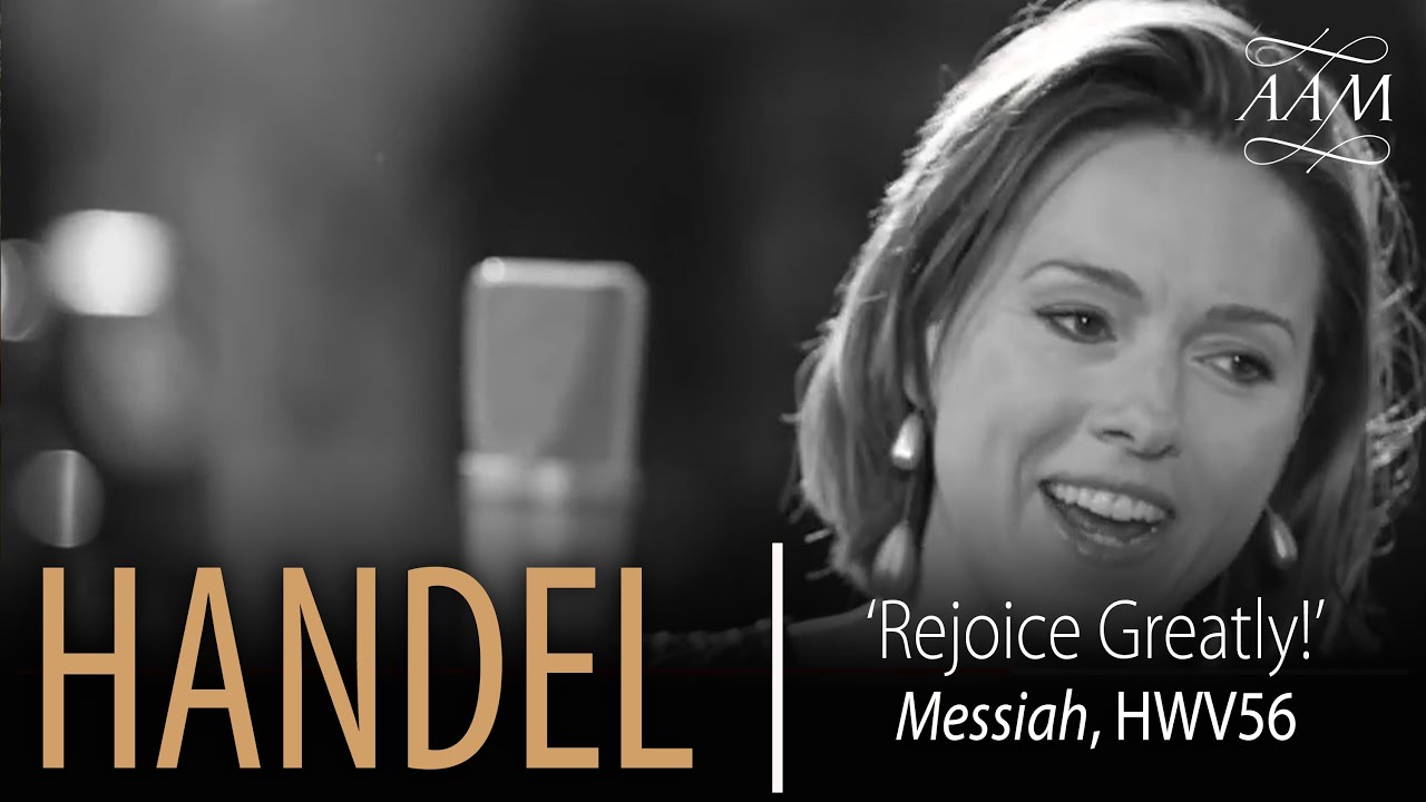 Handel: Messiah | Rejoice greatly! | Mary Bevan & Academy of Ancient Music