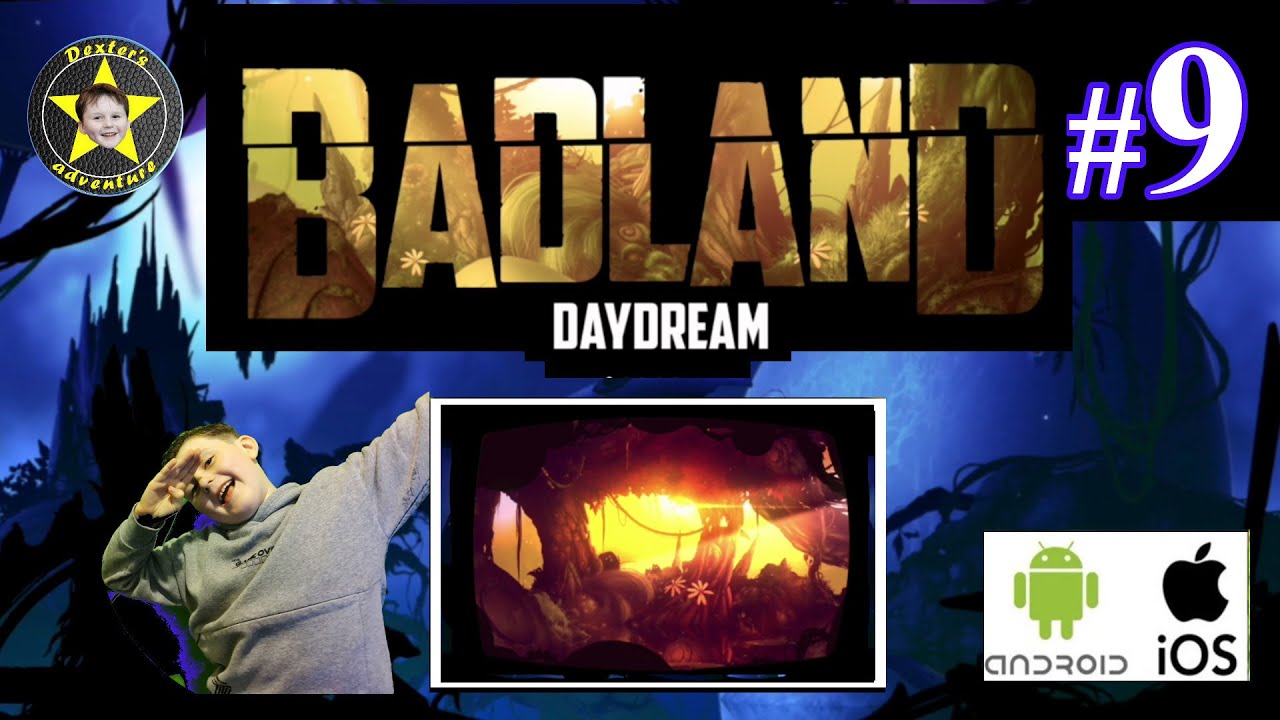 Badland :  Daydream | Complete walkthrough Part 9