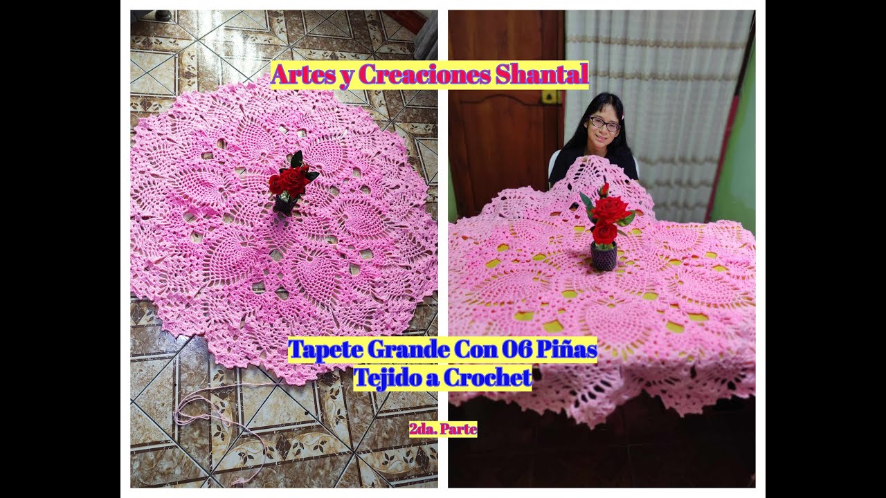 Hermoso Tapete Grande Con 06 Piñas Tejido a Crochet - 2da. Parte