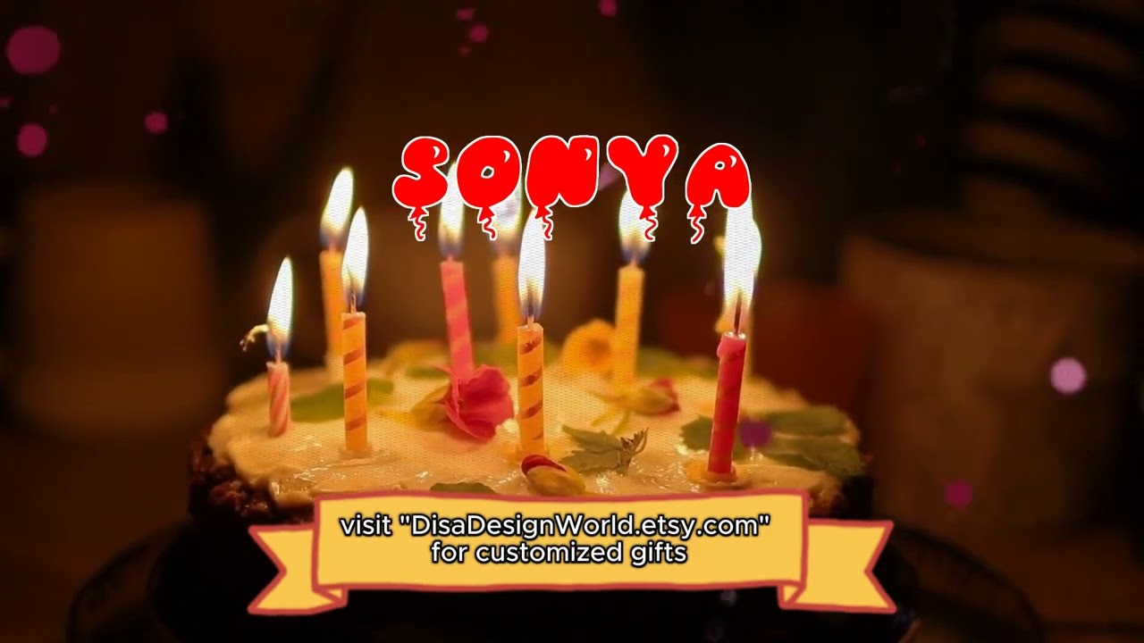 Happy Birthday SONYA   Happy Birthday Song   Birthday Wishes   Birthday Party