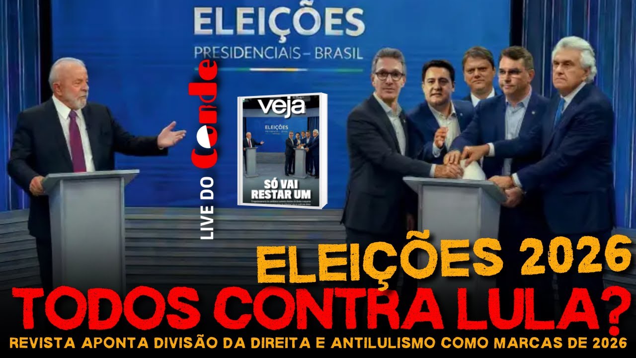 Live do Conde Especial | Todos contra Lula? Revista aponta divisão da direita como marca de 2026