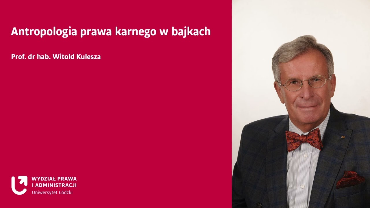 Antropologia prawa karnego w bajkach | prof. Witold Kulesza