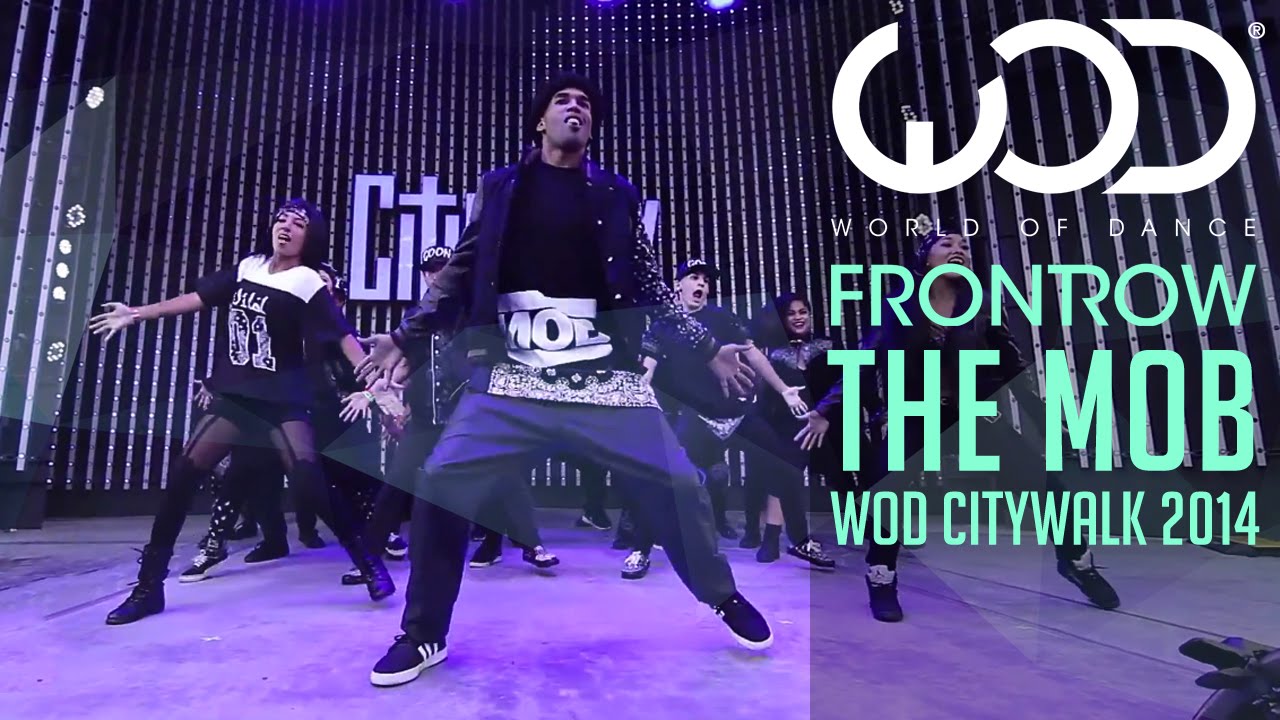 The MOB | World of Dance Live | FRONTROW | Citywalk 2014 #WODLIVE '14