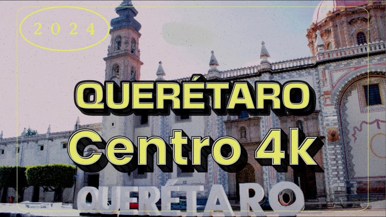 Querétaro centro | 4k
