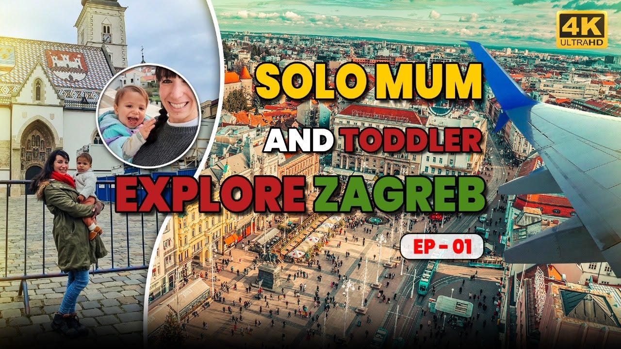 Solo Mum and Toddler explore Zagreb city in Croatia | Day 01