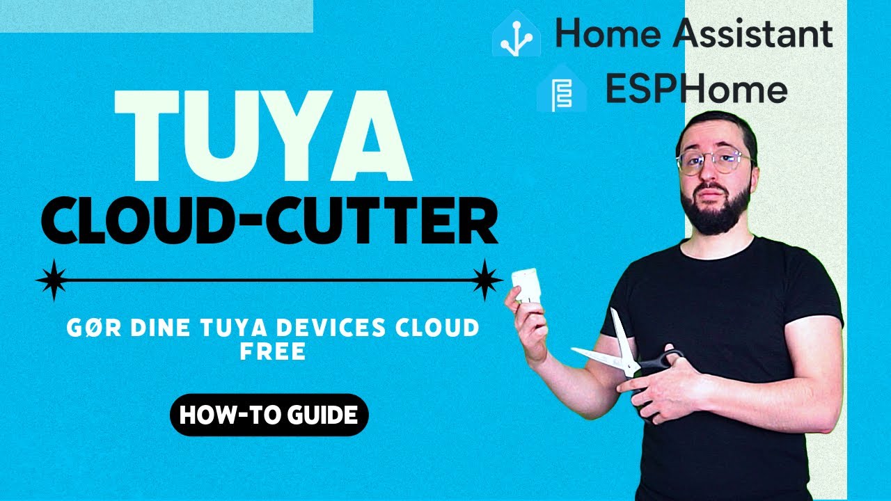 How-To: Tuya-Cloudcutter, Gør Dine Tuya Devices Cloud Free!