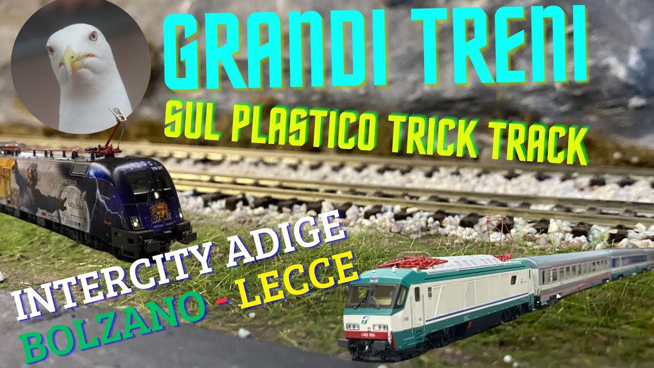 I Grandi Treni sul plastico ferroviario Trick Track model - Intercity 'Adige' 621-622 Bolzano-Lecce