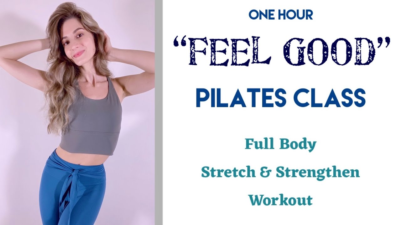 1 HOUR PILATES CLASS | Full Body Strengthen & Stretch Workout