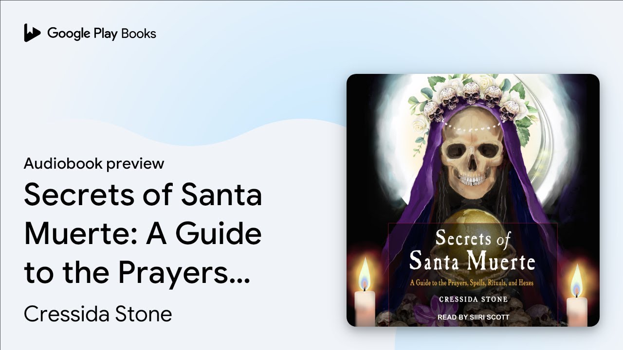 Secrets of Santa Muerte: A Guide to the… by Cressida Stone · Audiobook preview