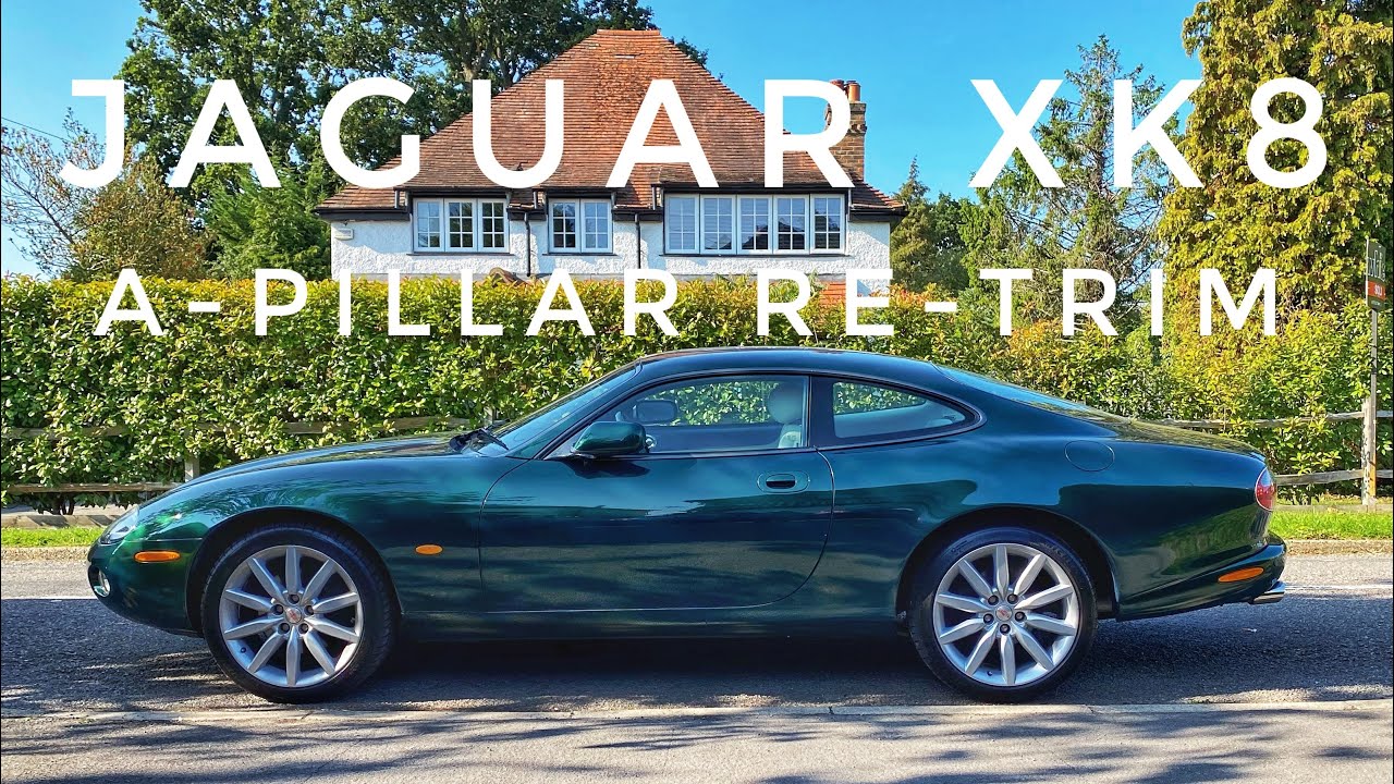 Jaguar XK8 - A-Pillar Re-trim