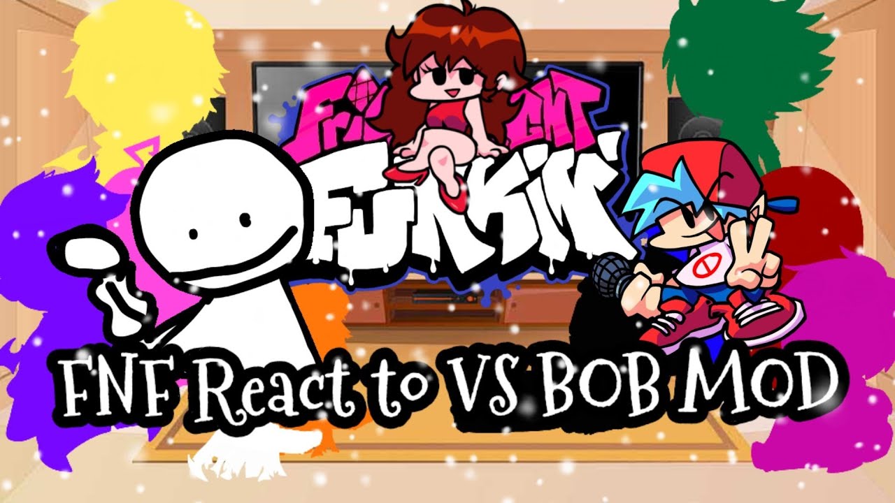 FNF React to VS BOB MOD||FRIDAY NIGHT FUNKIN'||ElenaYT.