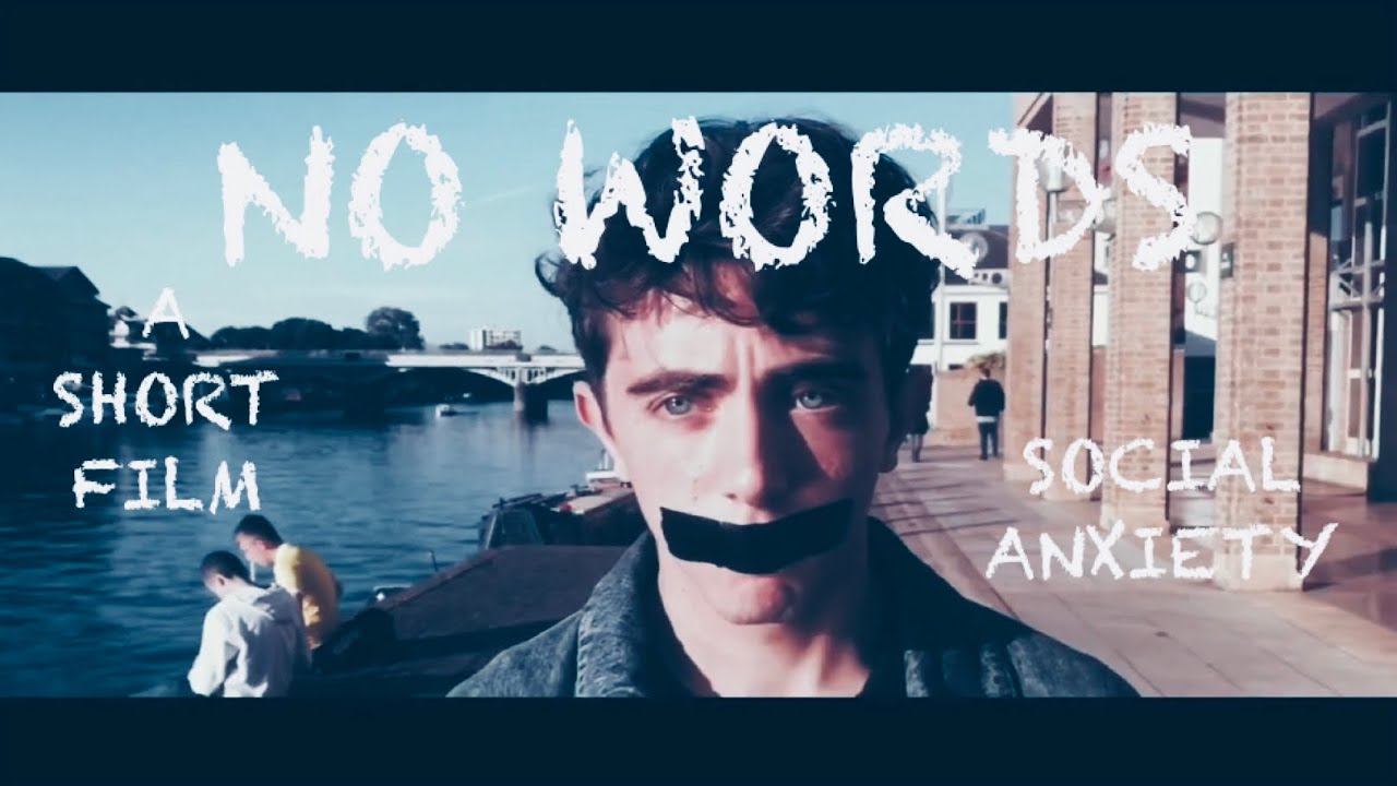'No Words' - A short film about SOCIAL ANXIETY