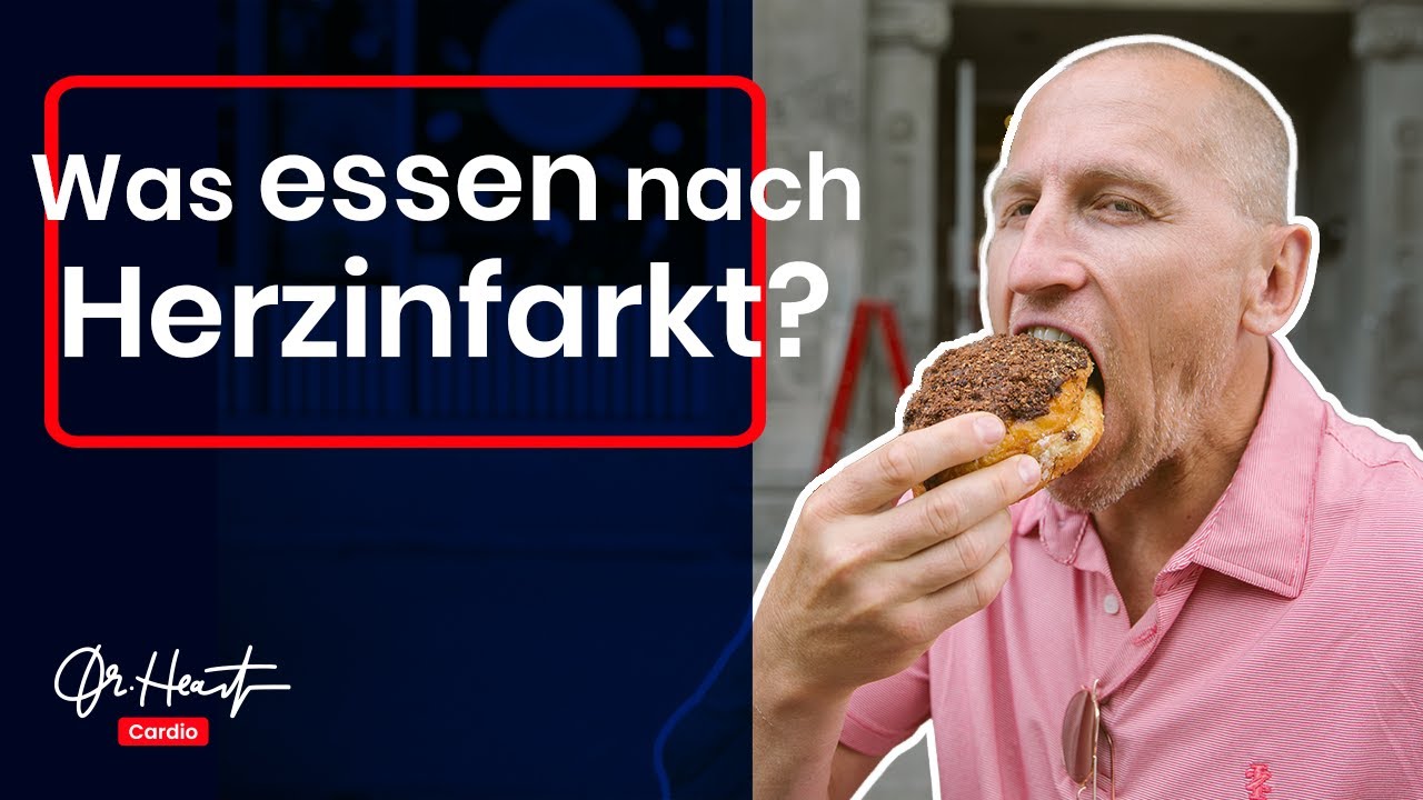 RICHTIG ESSEN nach Herzinfarkt | Dr. Heart