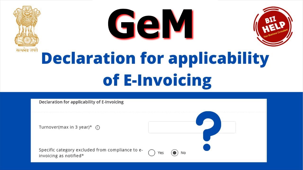 gem e invoice declaration | Please verify e-invoice _ declaration tab In  Gem