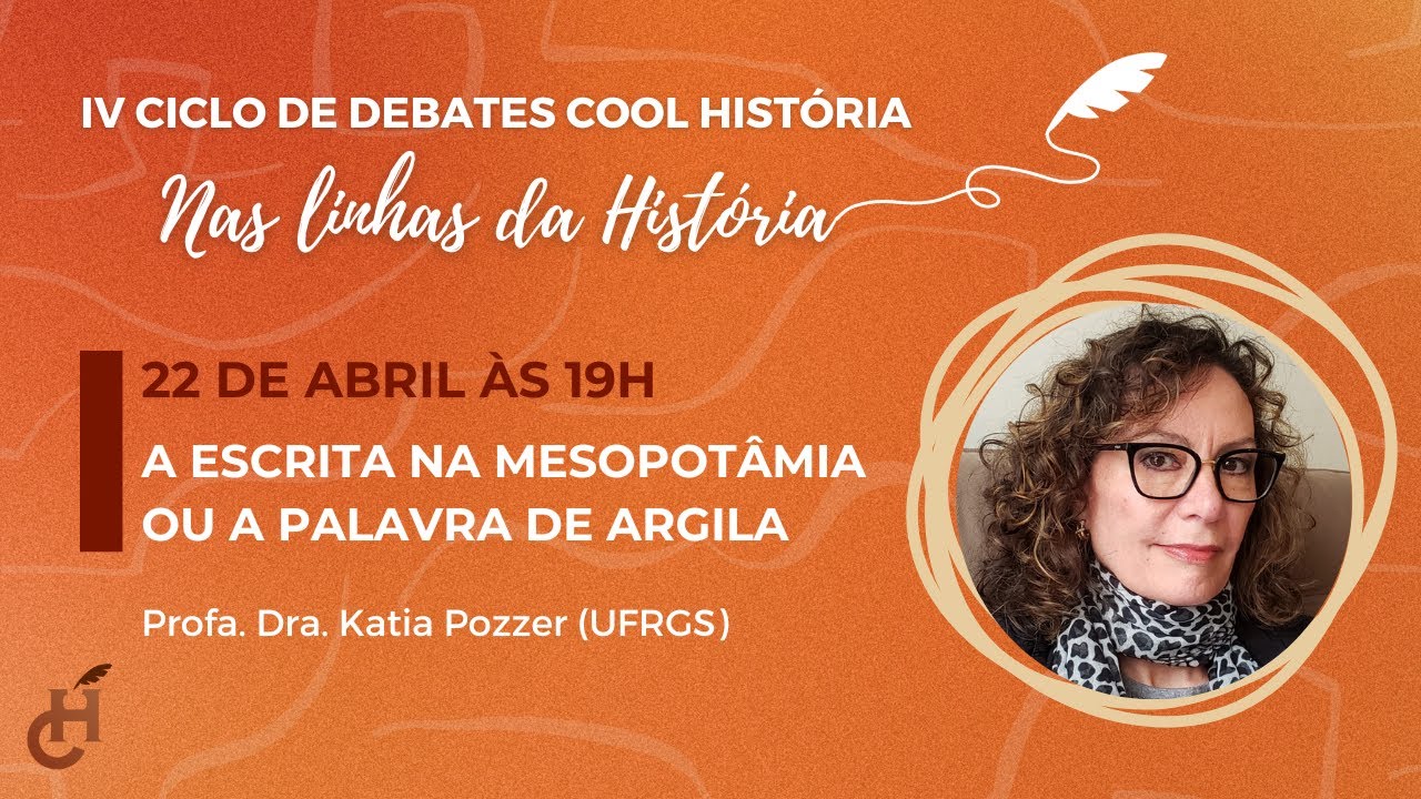LIVE: A Escrita na Mesopotâmia ou a Palavra de Argila | IV Ciclo de Debates Cool História