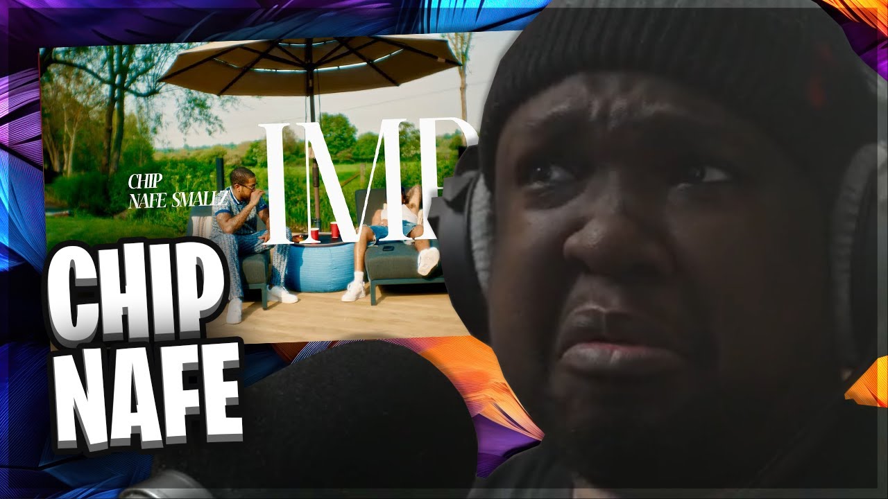 SONG OF THE YEAR CANDIDATE!!! Chip x Nafe Smallz - IMR (Official Video) (REACTION)