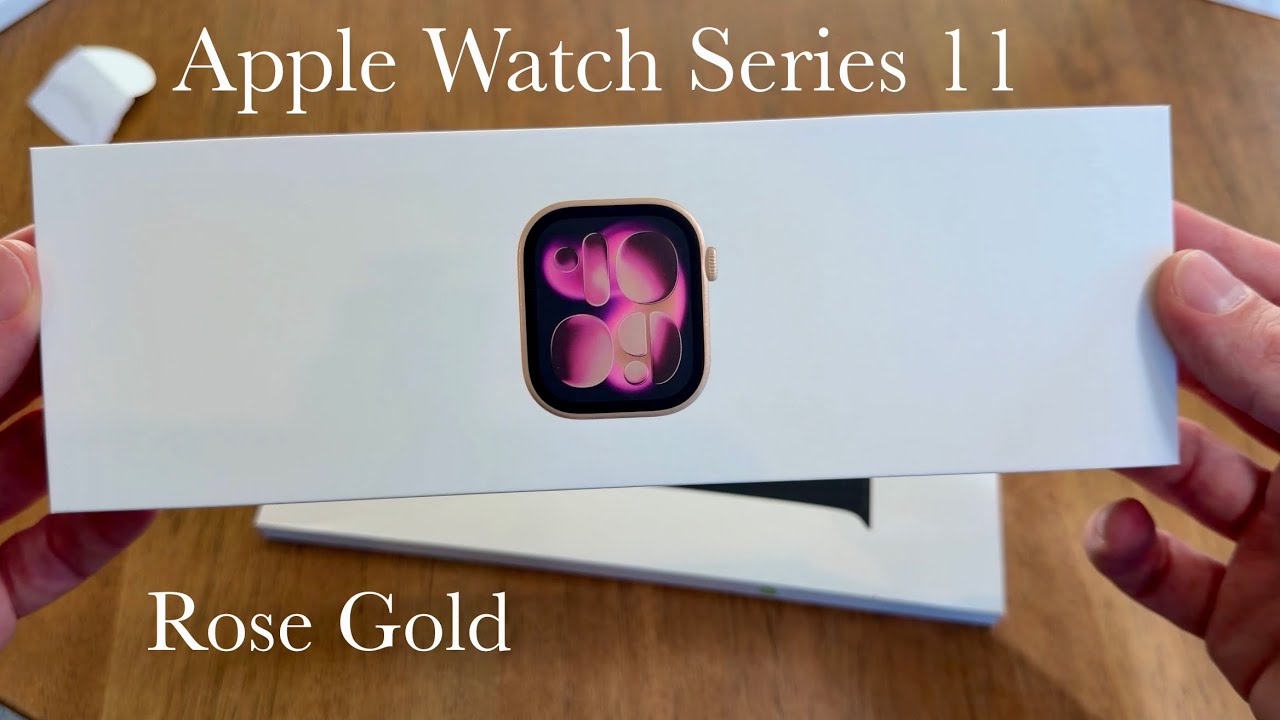Apple Watch Series 11 Unboxing (Rose Gold)