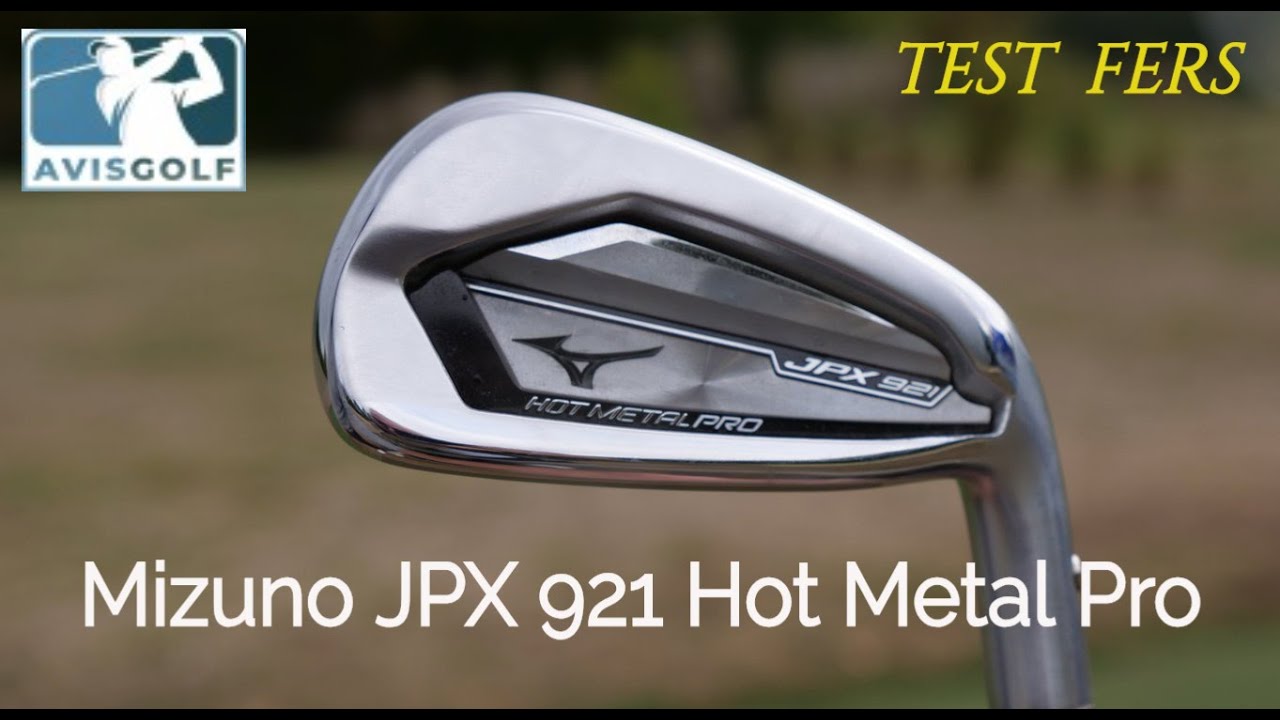 Les fers MIZUNO JPX 921 Hot Metal Pro testés par AVISGOLF.com