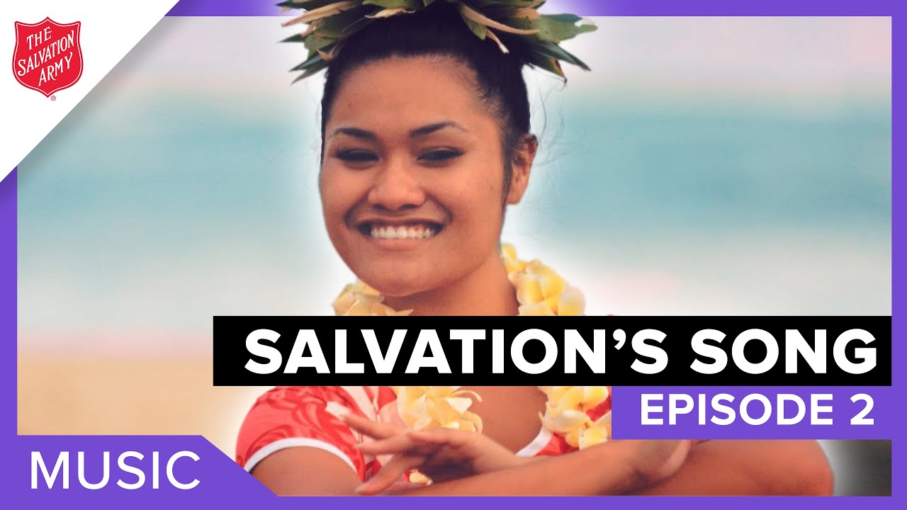 Salvation's Song | The Salvation Army Hawaii Kroc Center | Ep. 2