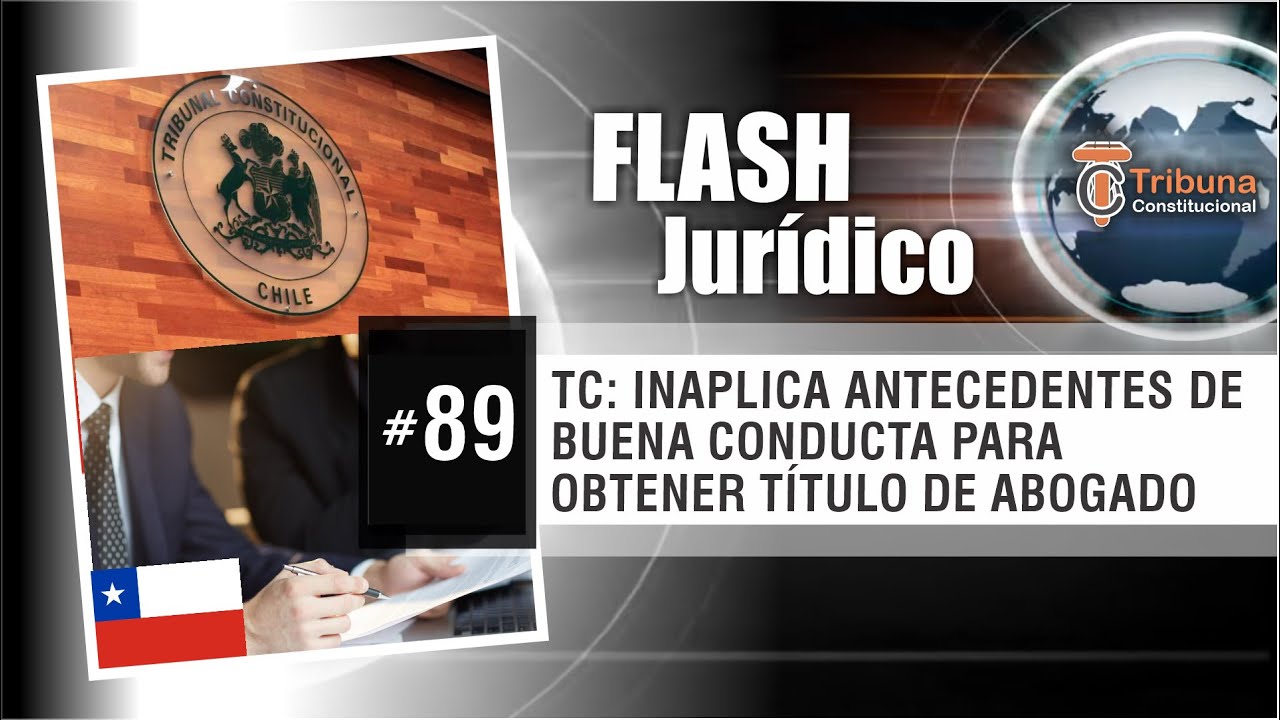 TC: Inaplica antecedentes de buena conducta para obtener Título de Abogado - FJ # 89