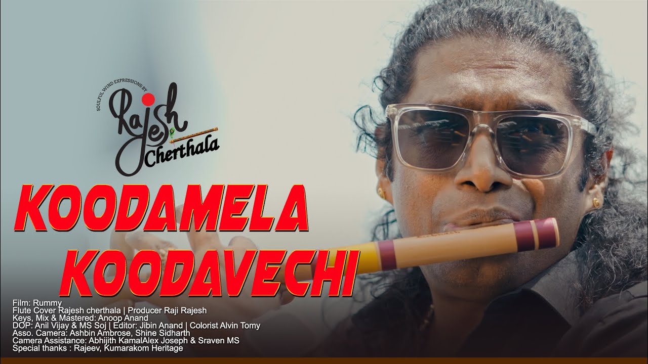KOODAMELA KOODAVECHI  | RAJESH CHERTHALA |  FLUTE COVER | Music by : D. IMMAN | RUMMY