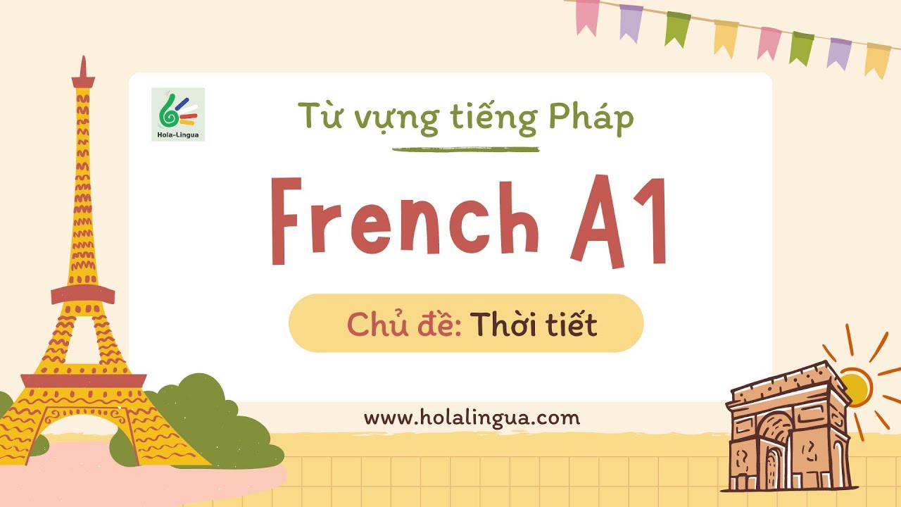 Từ vựng tiếng Pháp | Cấu trúc nói về Thời tiết trong tiếng Pháp | Tiếng Pháp A1