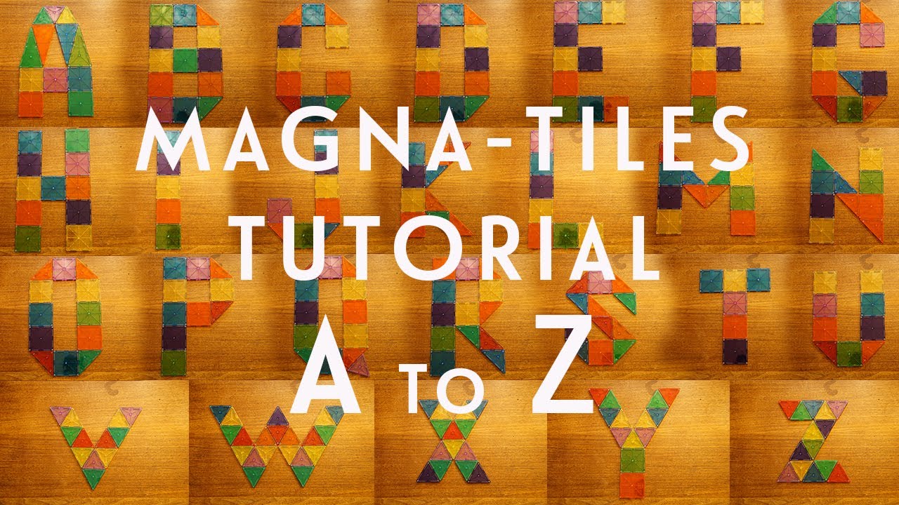 Magna-Tiles Idea: Making Letters (A to Z)
