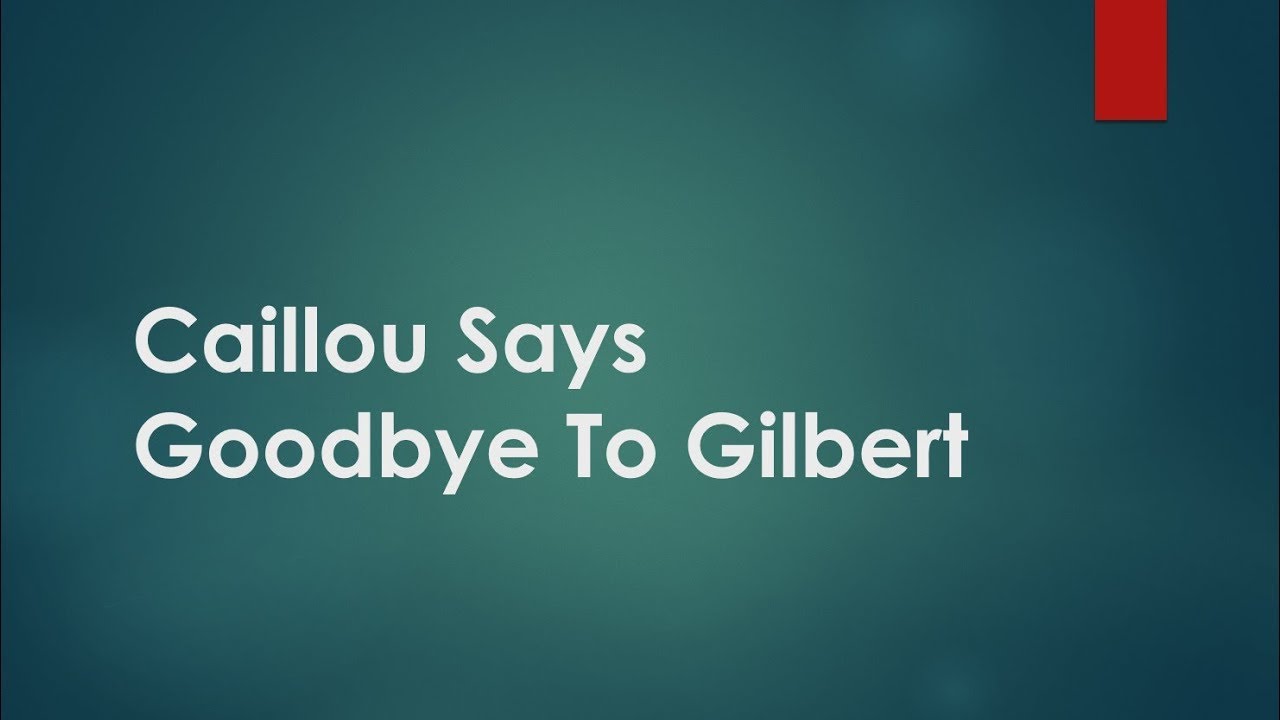 (Creepypasta) Caillou Lost Episode: Caillou Says Goodbye to Gilbert (Re-narration)