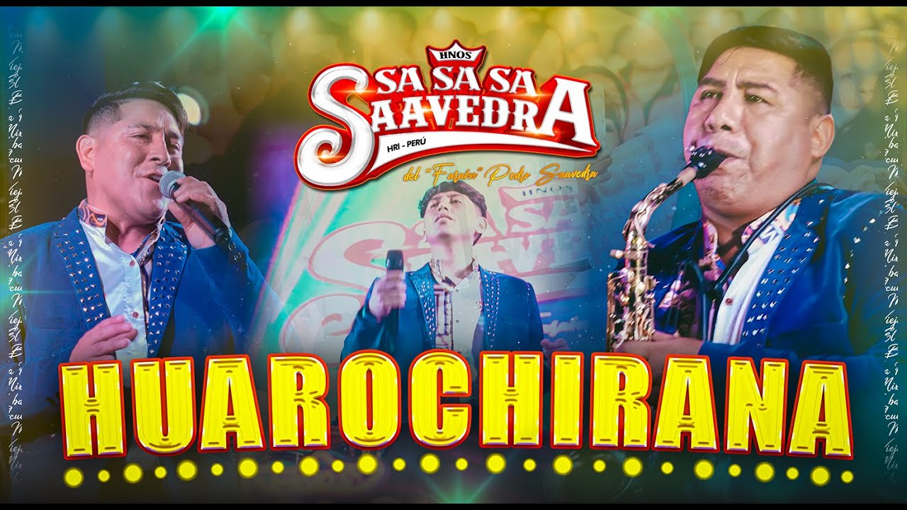 HUAROCHIRANA - HERMANOS SASASA SAAVEDRA EN VIVO (Saxocumbia Huarochirana)