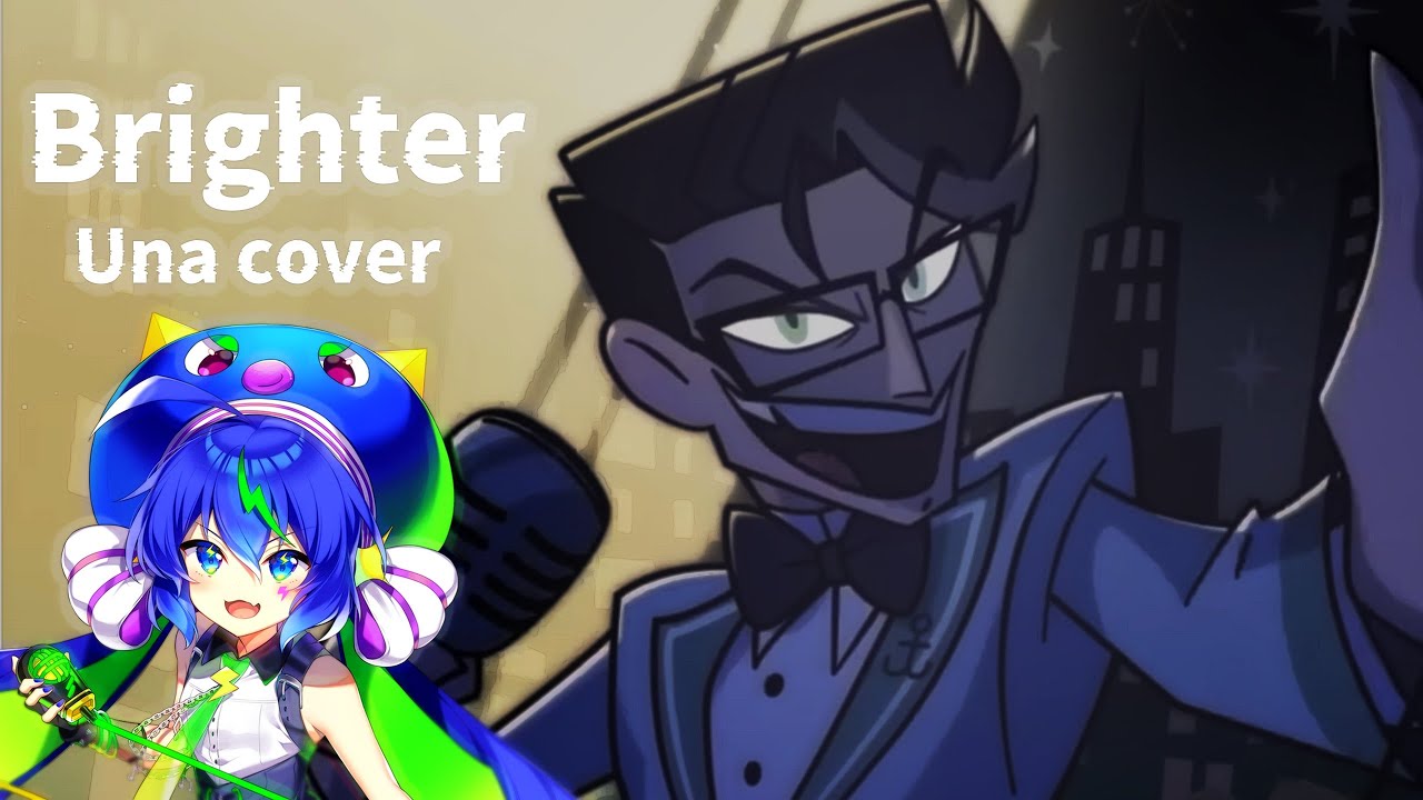 【brighter】una cover 【hazbinhotel】