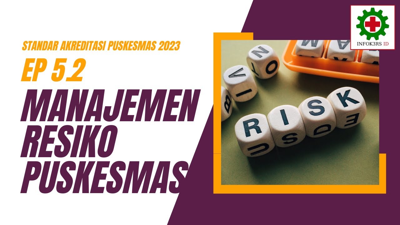 Bedah Manajemen Resiko Puskesmas - EP 5.2 Standar Akreditasi Puskesmas 2023
