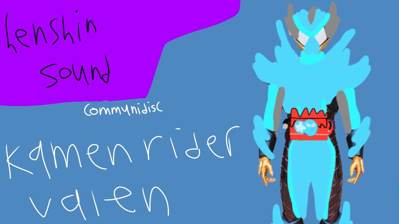 Kamen Rider valen communidisc henshin sound 
