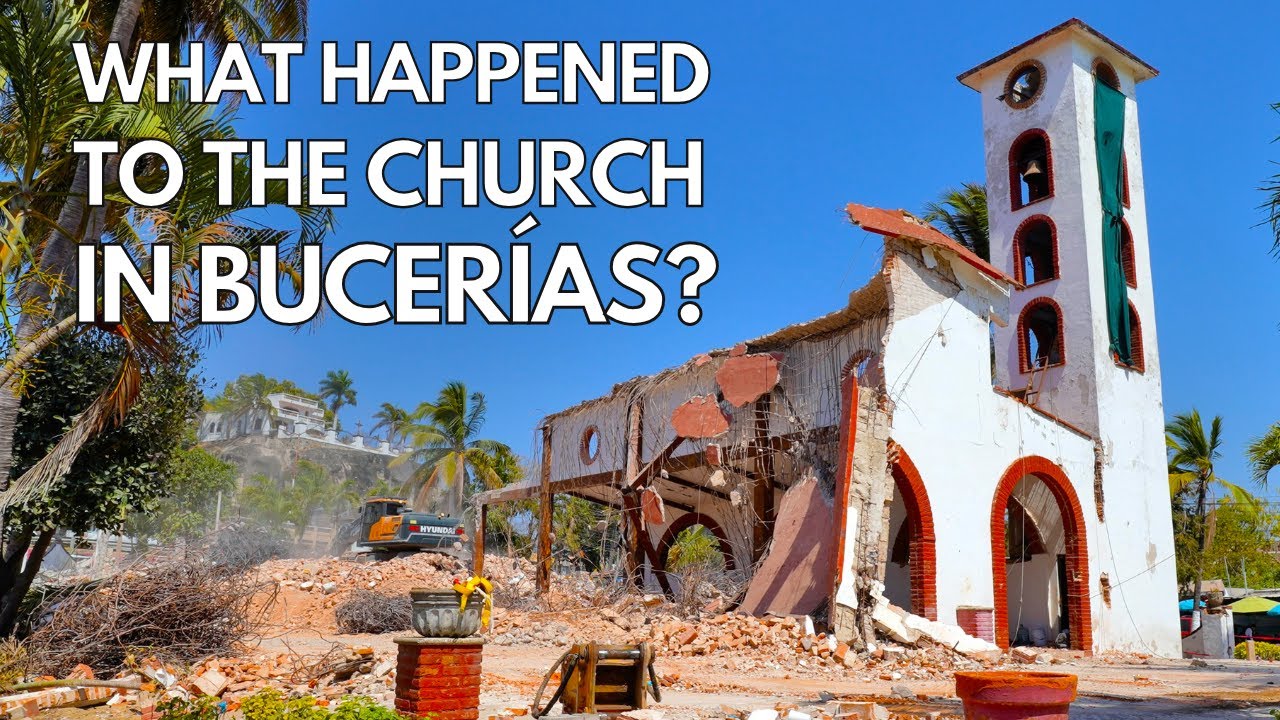 What happened to the church in Bucerías?