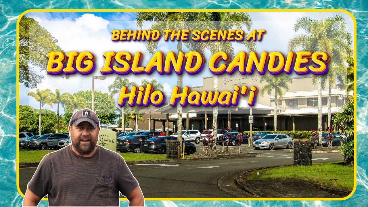 Behind the Scenes at Big Island Candies! | Big Island Hawaii’s Sweetest Spot