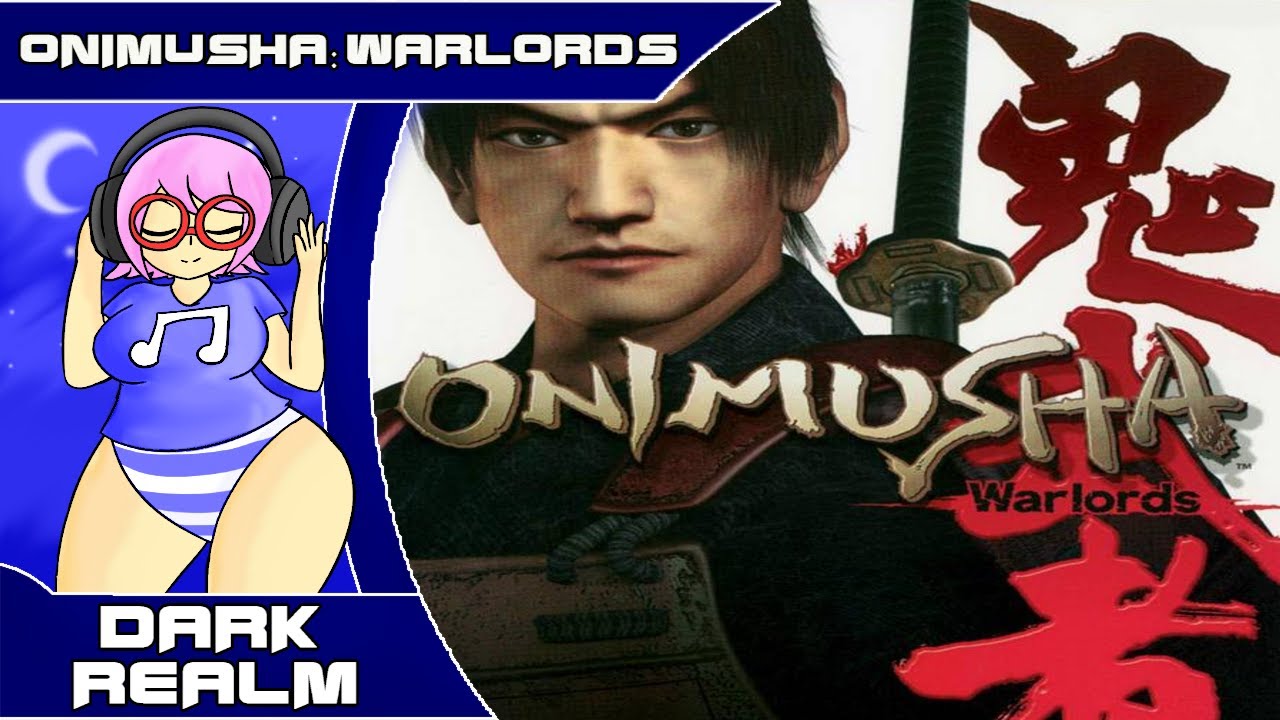 Onimusha: Warlords: Dark Realm Theme Extended