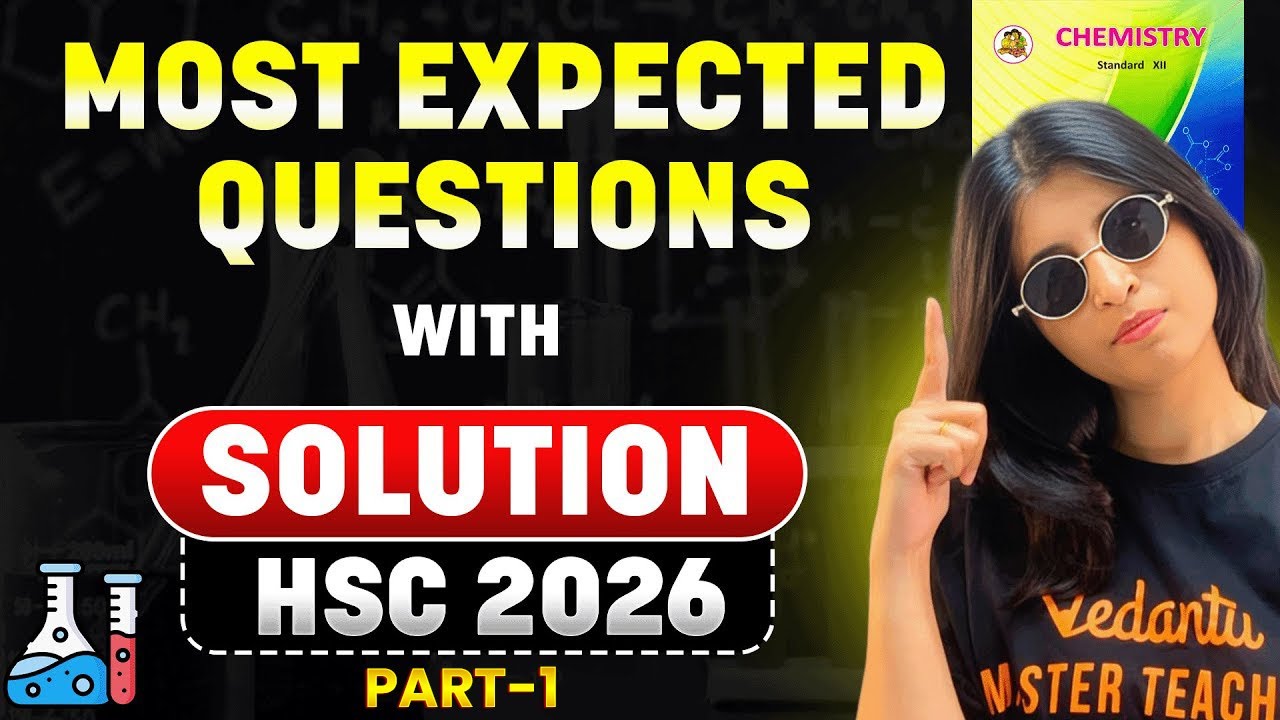 Class 12th Chemistry : MOST EXPECTED Qs WITH SOLUTION (Part 1)🔥| MH Board 2026 | Siona Mam
