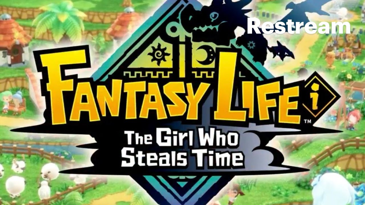 Lets play Fantasy Life i: The Girl who Steals Time Part 21
