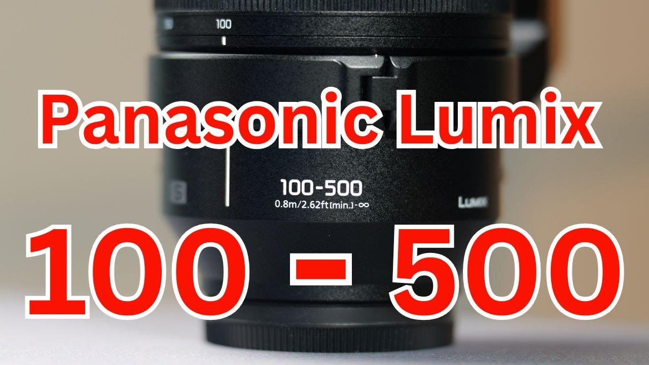 實測】Panasonic Lumix S 100-500mm F5-7.1 O.I.S. —— 終於有全畫幅遠攝鏡頭了！（English Subtitle）