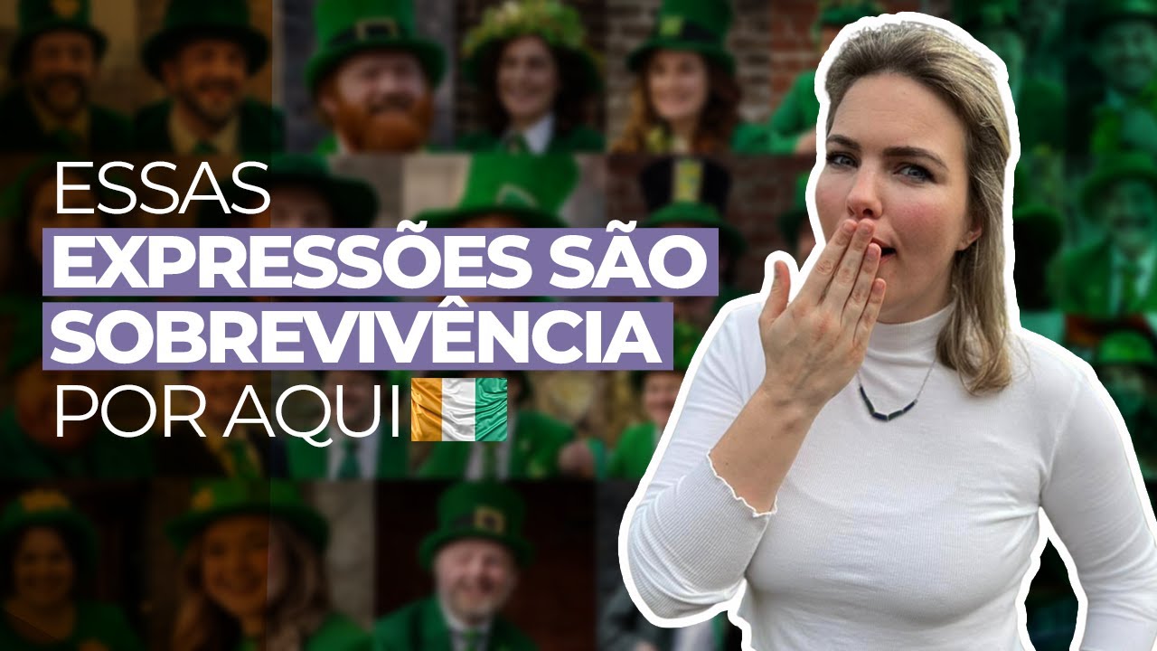 5 Frases que todo brasileiro PRECISA saber para se comunicar na Irlanda!