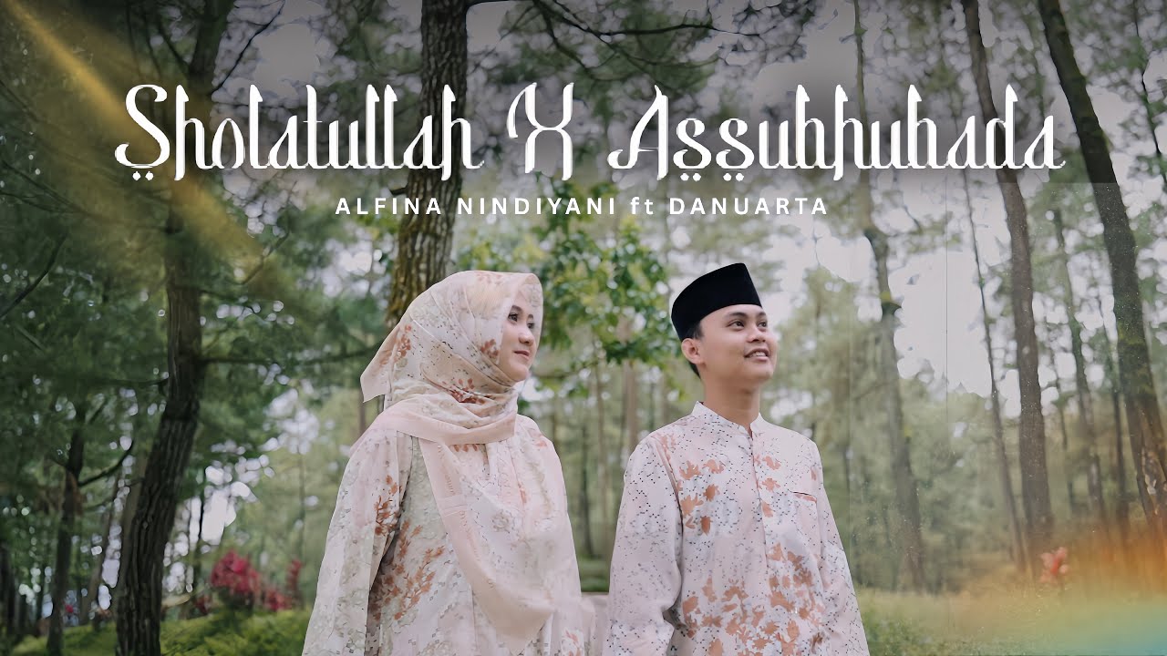 Sholatullah X Assubhubada - Alfina Nindiyani ft Danuarta (Cover)