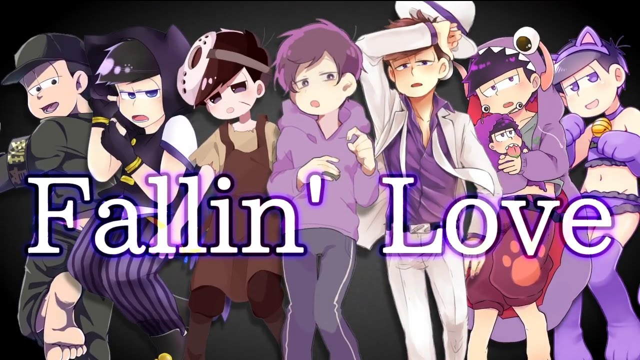 【松野一松七人盛り】　Fa||in' D○wn　【おそ松さん人力コラボ】