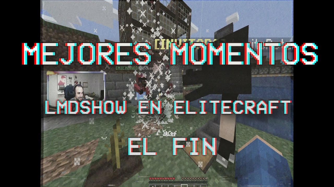 TOUR DE DESPEDIDA POR ELITECRAFT | LMDSHOW EN MINECRAFT FINAL