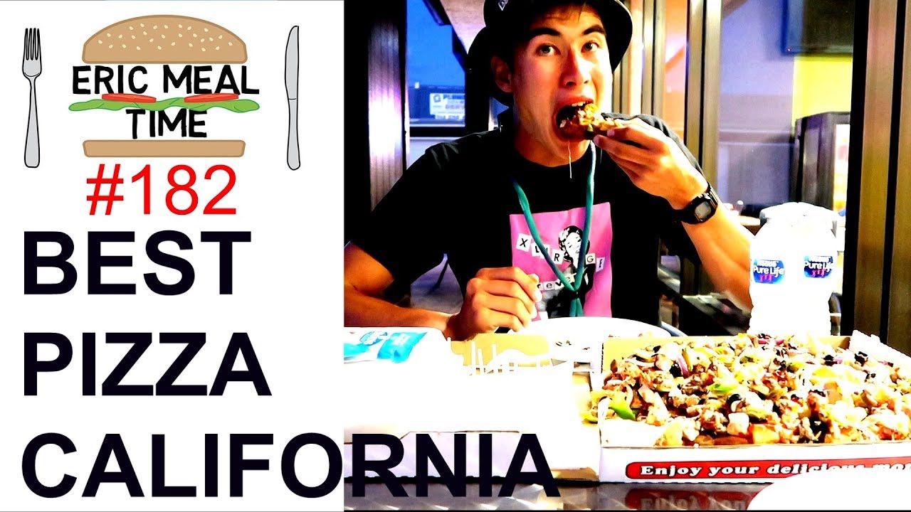 BEST PIZZA IN CALIFORNIA? - Eric Meal Time #182