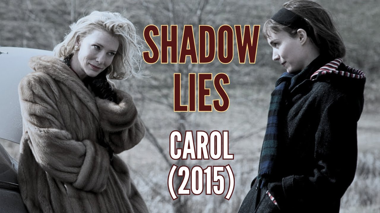 “Shadow Lies” + Carol (2015) – My Song Meets Queer Cinema Classic