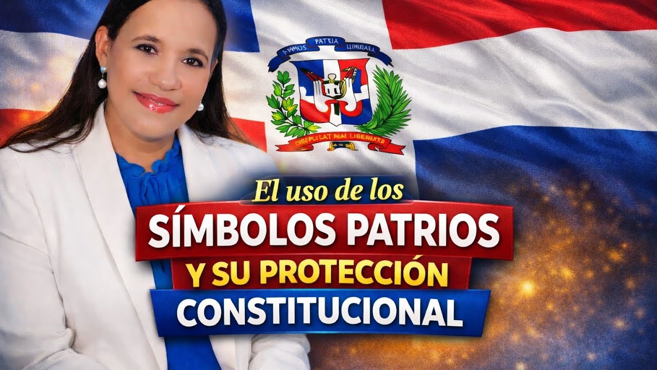 El USO de los SÍMBOLOS PATRIOS y su PROTECCIÓN CONSTITUCIONAL 
