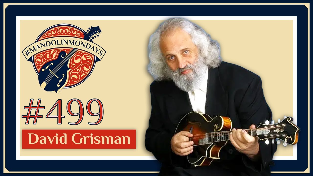 Mandolin Mondays Featuring David Grisman /// 