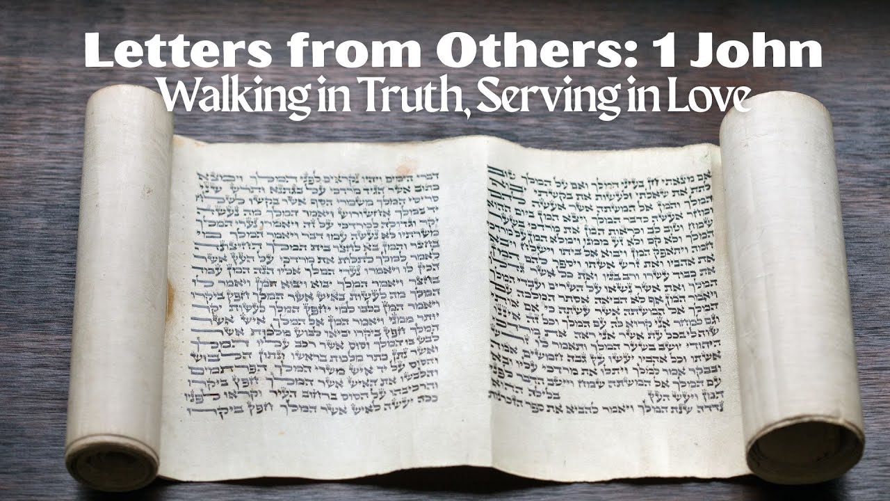 Letters from Others: Walking in Truth, Serving in Love