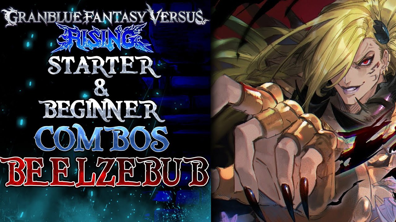 GBFVR Starter & Beginner Combos: BEELZEBUB ( Easy to Hard )
